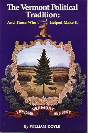Seller image for The Vermont Political Tradition: And Those Who Helped Make It for sale by Monroe Bridge Books, MABA Member