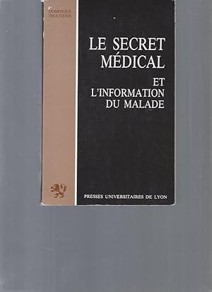 Le Secret médical et l'information du malade