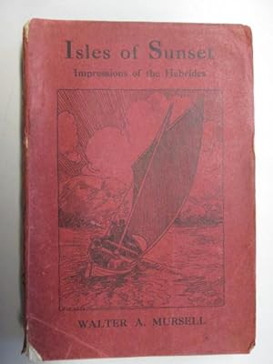 Seller image for Isles Of Sunset: Impressions Of The Hebrides for sale by Goldstone Rare Books