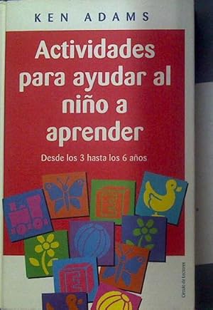 Imagen del vendedor de Actividades para ayudar al nio a aprender, desde los 3 hasta los 6 aos a la venta por Almacen de los Libros Olvidados