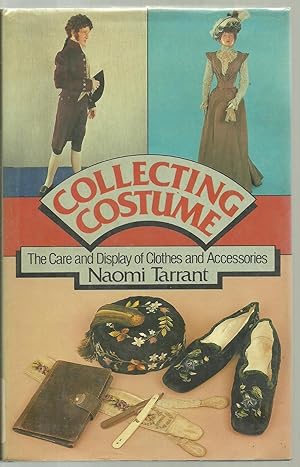 Seller image for Collecting Costume, The Care and Display of Clothes and Accessories for sale by Sabra Books