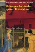 Bild des Verkufers fr Kulturgeschichte des spten Mittelalters. Von 1200 bis 1500 n. Chr. zum Verkauf von Altstadt Antiquariat Rapperswil