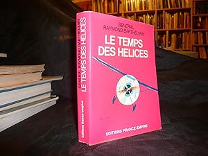 Image du vendeur pour Le Temps Des hlices mis en vente par librairie ESKAL
