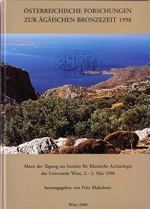 Immagine del venditore per sterreichische Forschungen zur gischen Bronzezeit 1998. Akten der Tagung am Institut fr Klassische Archologie der Universitt Wien, 2.-3. Mai 1998. venduto da Centralantikvariatet