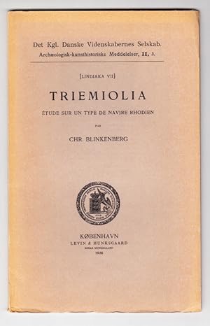 Bild des Verkufers fr Triemiolia. tude sur un type de navire rhodien. [Lindiaka VII]. zum Verkauf von Centralantikvariatet