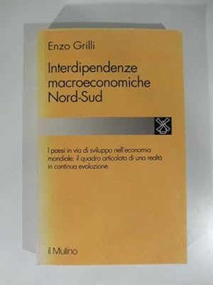 Seller image for Interdipendenze macroenomiche Nord-Sud for sale by Coenobium Libreria antiquaria