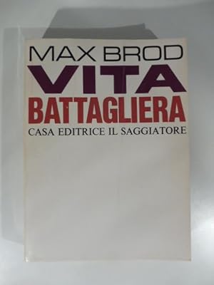 Vita battagliera