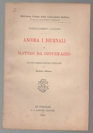 Seller image for ANCORA I DIURNALI di Matteo Da Giovenazzo-Nuove osservazioni critiche (1896) for sale by Invito alla Lettura