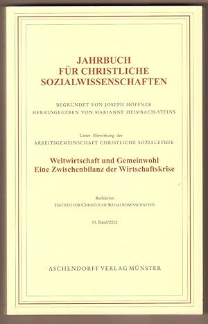 Bild des Verkufers fr Weltwirtschaft und Gemeinwohl. Eine Zwischenbilanz der Wirtschaftskrise. zum Verkauf von Antiquariat Neue Kritik