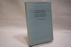 Seller image for The Ionians and Hellenism : a study of the cultural achievement of the early Greek inhabitants of Asia Minor for sale by Antiquariat Wilder - Preise inkl. MwSt.