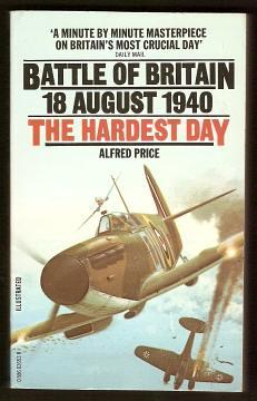 BATTLE OF BRITAIN : THE HARDEST DAY 18 AUGUST 1940