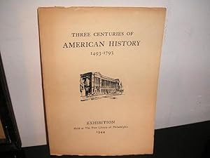 Bild des Verkufers fr Three Centuries of American History 1493-1793 zum Verkauf von The Vintage BookStore