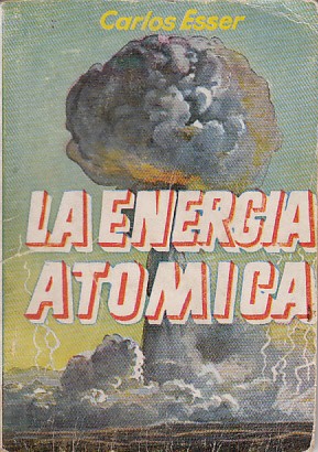 Seller image for LA ENERGA ATMICA for sale by Librera Vobiscum