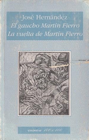 Image du vendeur pour EL GAUCHO MARTN FIERRO; LA VUELTA DE MARTN FIERRO mis en vente par Librera Vobiscum