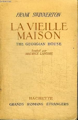 Image du vendeur pour LA VIEILLE MAISON THE GEORGIAN HOUSE mis en vente par Le-Livre