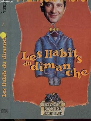 Image du vendeur pour LES HABITS DU DIMANCHE mis en vente par Le-Livre