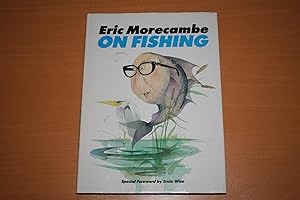 Seller image for Eric Morecambe on Fishing for sale by River Reads