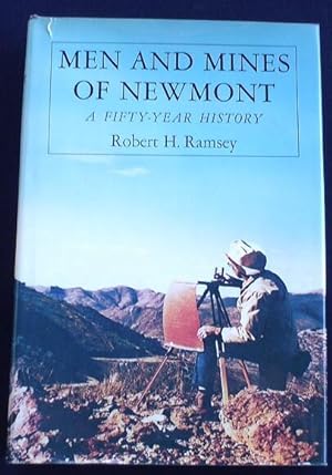 Imagen del vendedor de Men and Mines of Newmont: a Fifty-year History a la venta por Shamrock Books