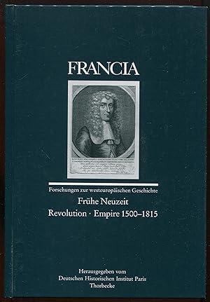 Immagine del venditore per Francia Band 34/2 (2007) - Frhe Neuzeit. Revolution. Empire 1500-1815 venduto da LibrairieLaLettre2