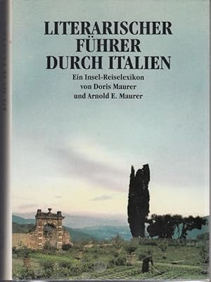 Bild des Verkufers fr Literarischer Fhrer durch Italien. Ein Insel-Reiselexikon zum Verkauf von Graphem. Kunst- und Buchantiquariat