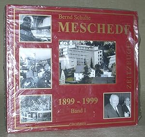 Imagen del vendedor de MESCHEDE. Zeitzeugen 1899 - 1999. Band I. a la venta por ANTIQUARIAT TINTENKILLER