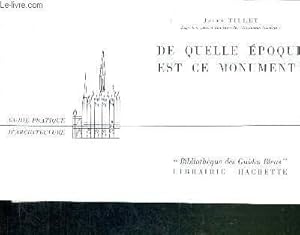 Seller image for DE QUELLE EPOQUE EST CE MONUMENT? - BIBLIOTHEQUE DES GUIDES BLEUS for sale by Le-Livre