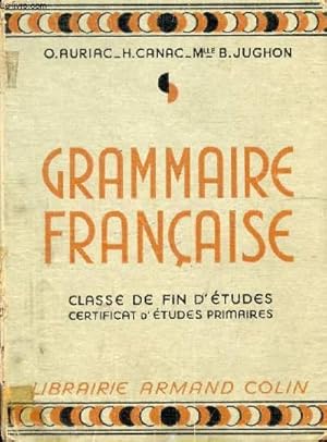 Seller image for GRAMMAIRE FRANCAISE, CLASSE DE FIN D'ETUDES, CERTIFICAT D'ETUDES PRIMAIRES for sale by Le-Livre