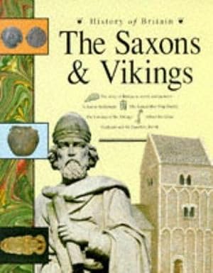 Bild des Verkufers fr The Saxons and Vikings (History of Britain) zum Verkauf von M.Roberts - Books And ??????