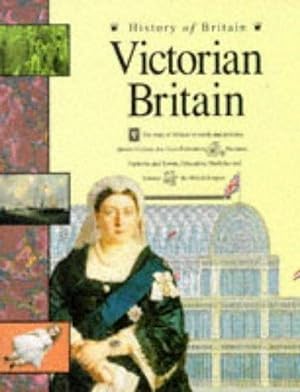 Image du vendeur pour Victorian Britain (History of Britain) mis en vente par M.Roberts - Books And ??????