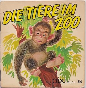 Imagen del vendedor de Die Tiere im Zoo (Pixi Buch Nr. 54) a la venta por Versandantiquariat Bolz