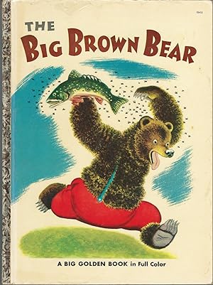 The Big Brown Bear (A Big Golden Book)