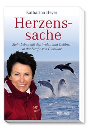 Seller image for Herzenssache : Mein Leben mit den Walen und Delfinen in der Strae von Gibraltar for sale by AHA-BUCH GmbH