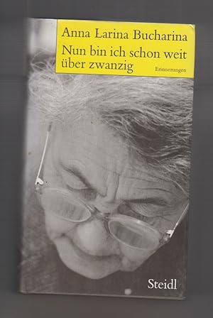 Seller image for Nun bin ich schon weit ber zwanzig: Erinnerungen. for sale by Allguer Online Antiquariat