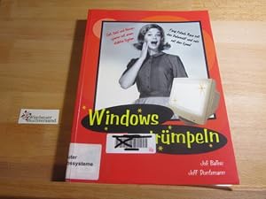 Seller image for Windows entrmpeln. ; Jeff Duntemann. bers. aus dem Amerikan. von Reinhard Engel for sale by Antiquariat im Kaiserviertel | Wimbauer Buchversand