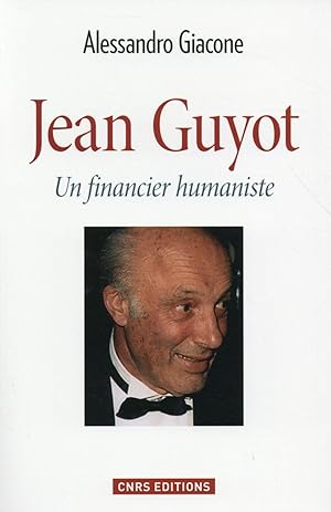 Seller image for Jean Guyot ; un financier humaniste for sale by Chapitre.com : livres et presse ancienne