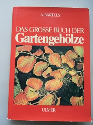 Das grosse Buch der Gartengehölze 1973 Garten Gehölze