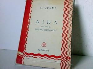 Aida - Opera in quattro atti di Antonio Ghislanzoni. Opera completa per pianoforte solo