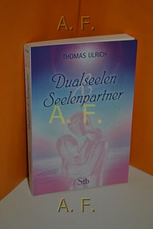 Bild des Verkufers fr Dualseelen und Seelenpartner. Schirner-Taschenbuch , Bd.-Nr. 67582 zum Verkauf von Antiquarische Fundgrube e.U.