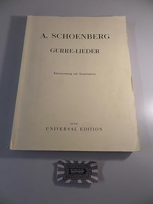 Bild des Verkufers fr A. Schoenberg : Gurre-Lieder fr Soli, Chor und Orchester - Klavierauszug mit Singstimmen. Universal-Edition 3696. zum Verkauf von Druckwaren Antiquariat