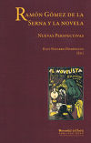Seller image for Ramn Gmez de la Serna y la novela : nuevas perspectivas for sale by AG Library