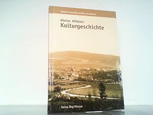 Bild des Verkufers fr Kleine Alfelder Kulturgeschichte. zum Verkauf von Antiquariat Ehbrecht - Preis inkl. MwSt.