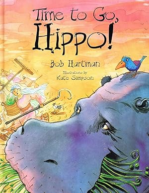 Seller image for Time To Go, Hippo! : for sale by Sapphire Books