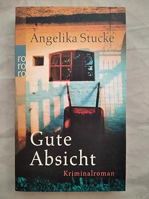 Seller image for Gute Absicht : Kriminalroman. for sale by KULTur-Antiquariat