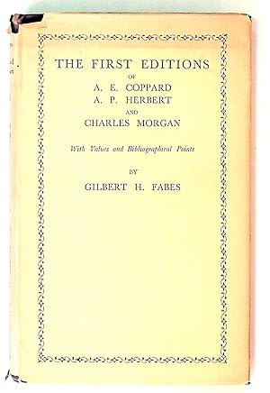 Bild des Verkufers fr The first editions of A. E. Coppard, A. P. Herbert, and Charles Morgan, with values and bibliographical points zum Verkauf von The Kelmscott Bookshop, ABAA