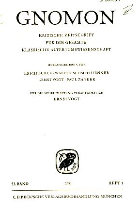Heft 1; 53. Band. Gnomon. 1981. Kritische Zeitschrift für die gesamte Klassische Altertumswissens...