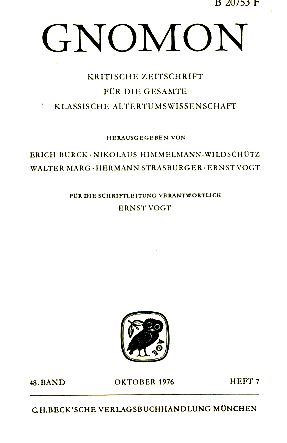 Heft 7; 48. Band. Gnomon. 1976. Kritische Zeitschrift für die gesamte Klassische Altertumswissens...