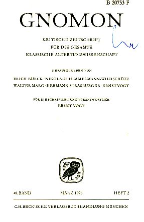 Heft 2; 48. Band. Gnomon. 1976. Kritische Zeitschrift für die gesamte Klassische Altertumswissens...