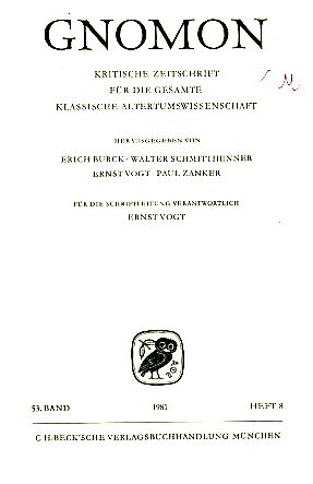 Heft 8; 53. Band. Gnomon. 1981. Kritische Zeitschrift für die gesamte Klassische Altertumswissens...