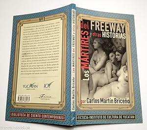 Imagen del vendedor de Los mrtires del freeway y otras historias a la venta por La Social. Galera y Libros
