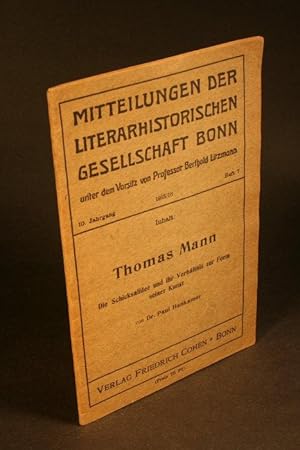 Immagine del venditore per Thomas Mann. Die Schicksalsidee und ihr Verh�ltnis zur Form seiner Kunst. venduto da Steven Wolfe Books